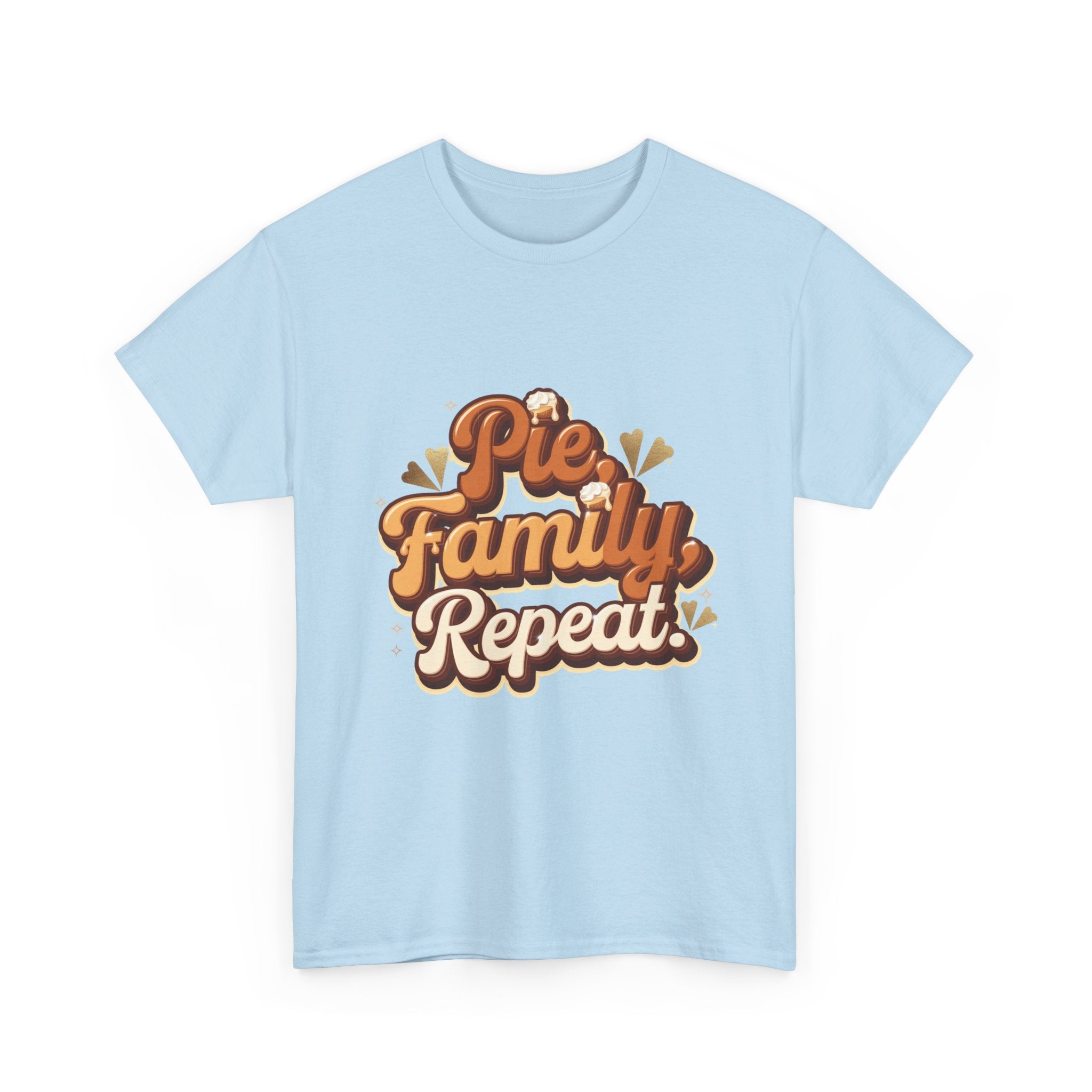 Pie. Family. Repeat. T-Shirt