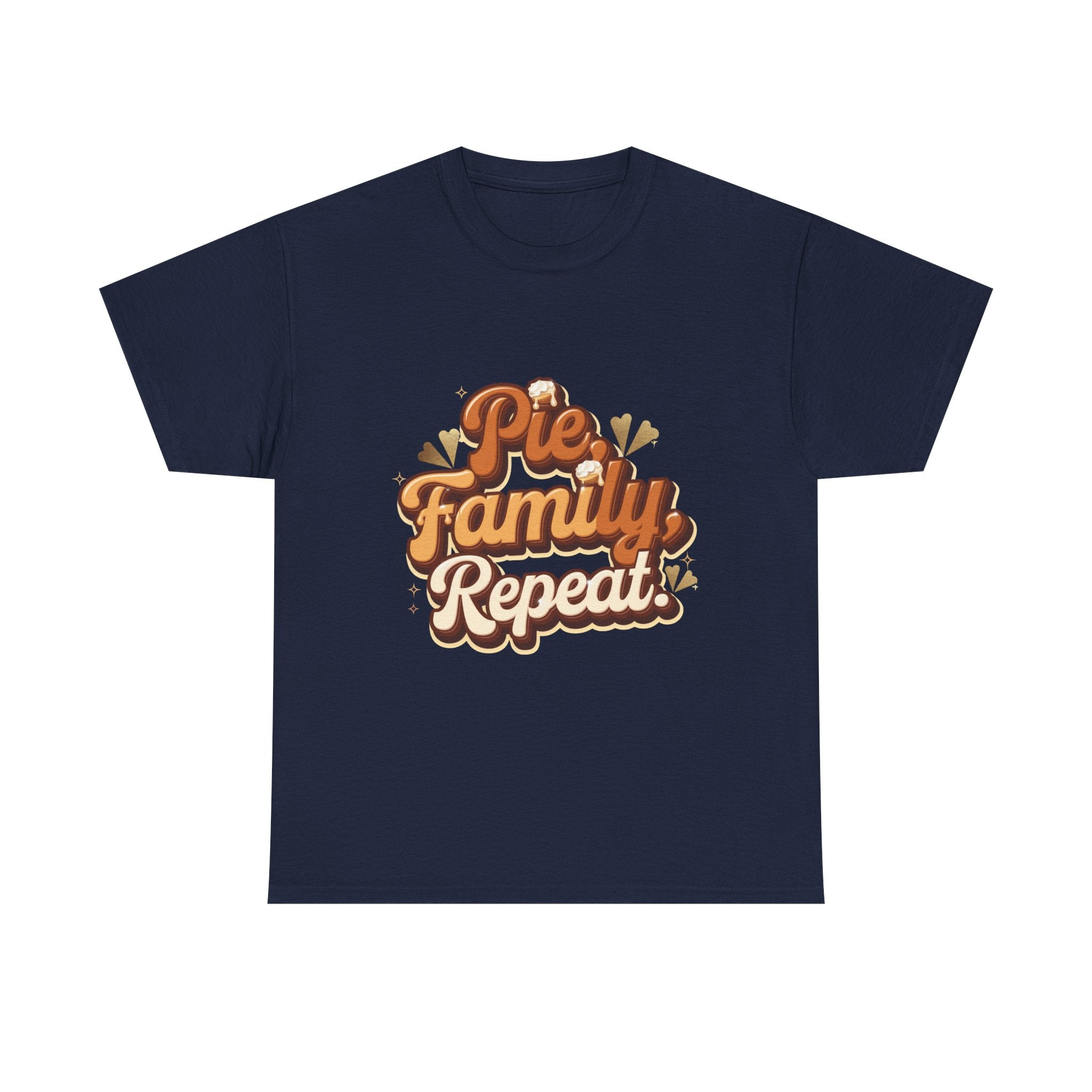 Pie. Family. Repeat. T-Shirt