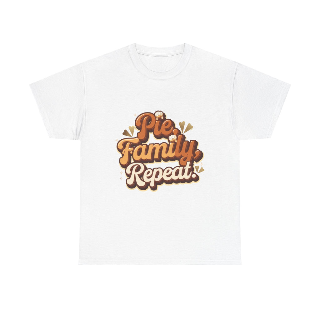Pie. Family. Repeat. T-Shirt