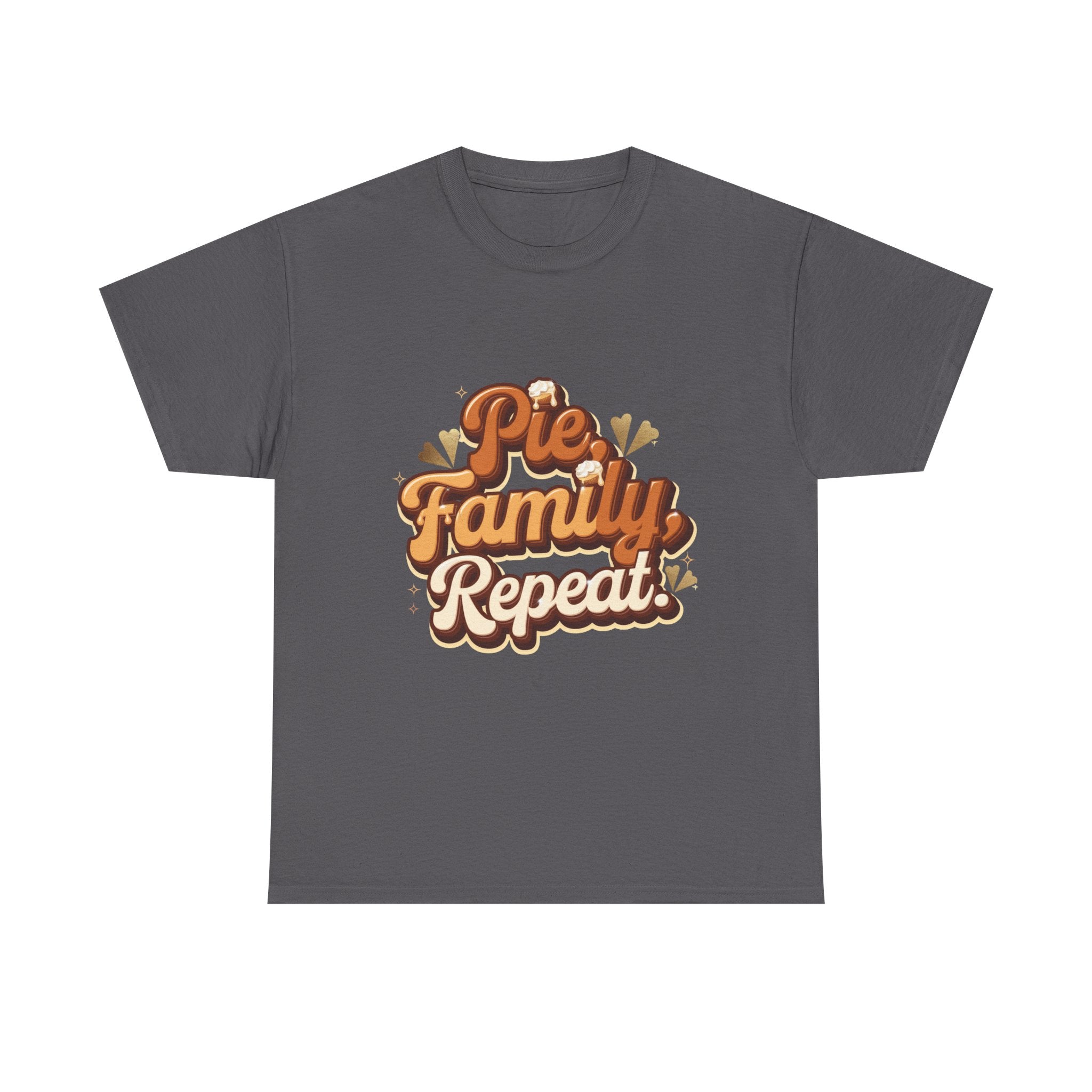 Pie. Family. Repeat. T-Shirt
