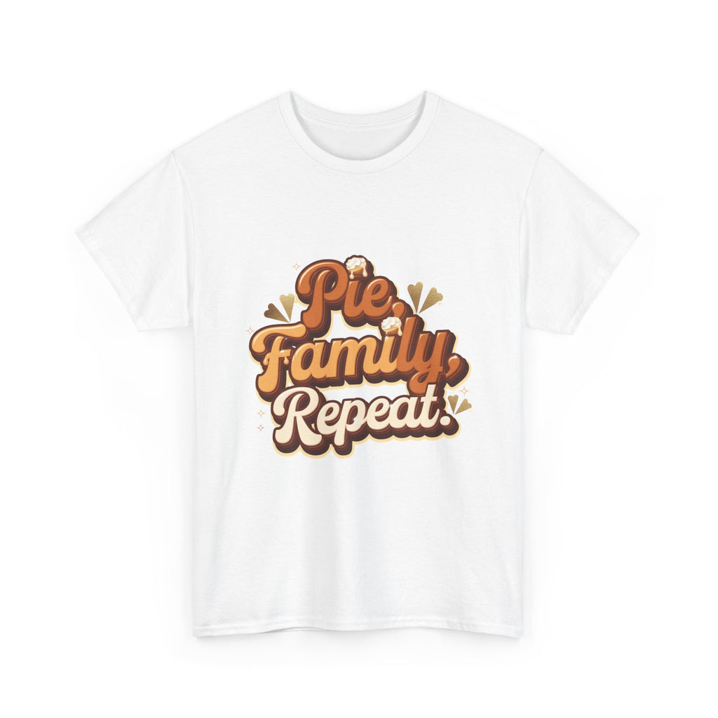 Pie. Family. Repeat. T-Shirt