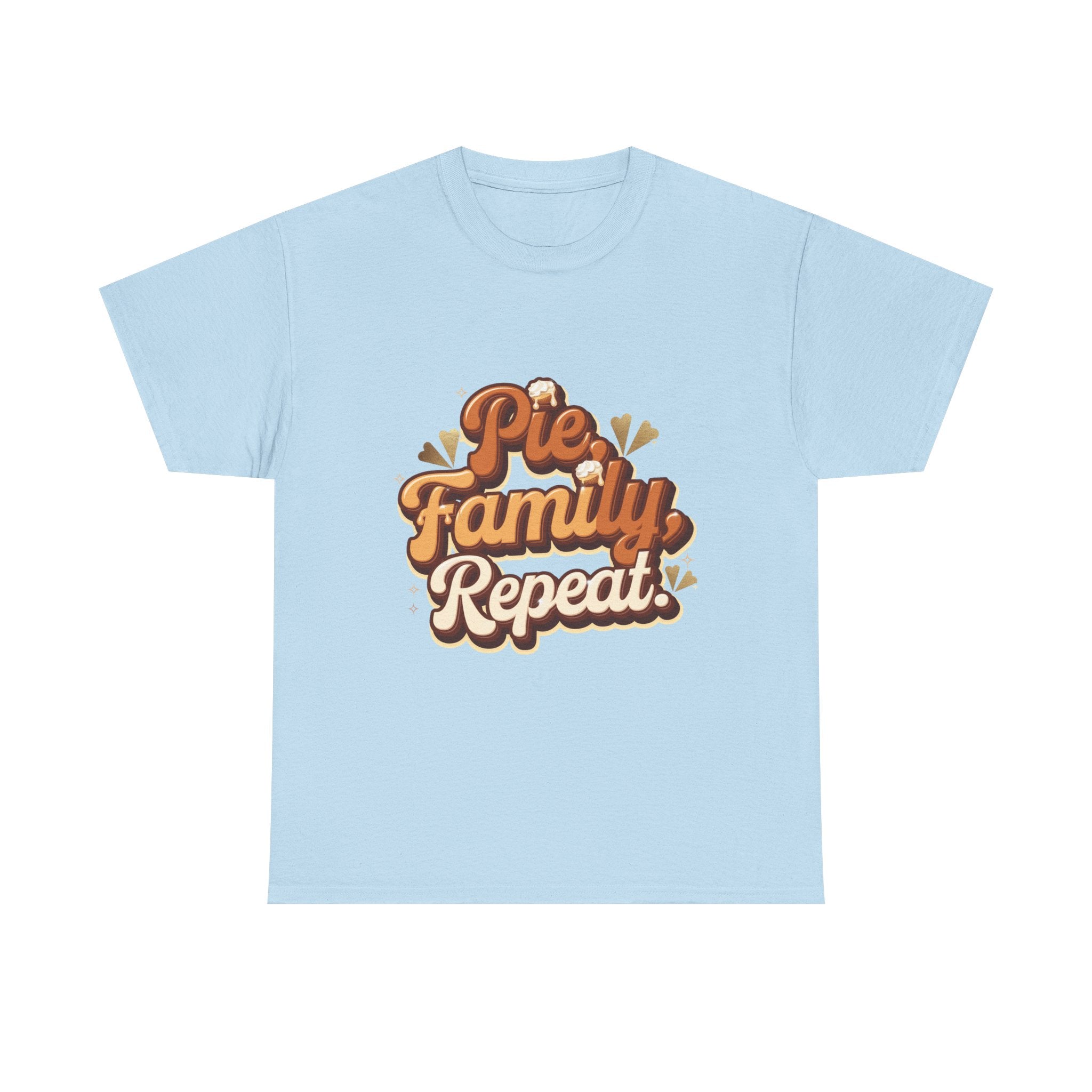 Pie. Family. Repeat. T-Shirt