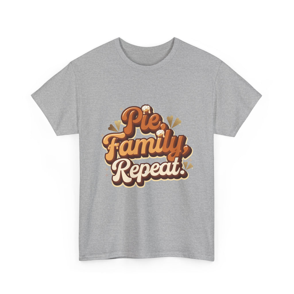 Pie. Family. Repeat. T-Shirt
