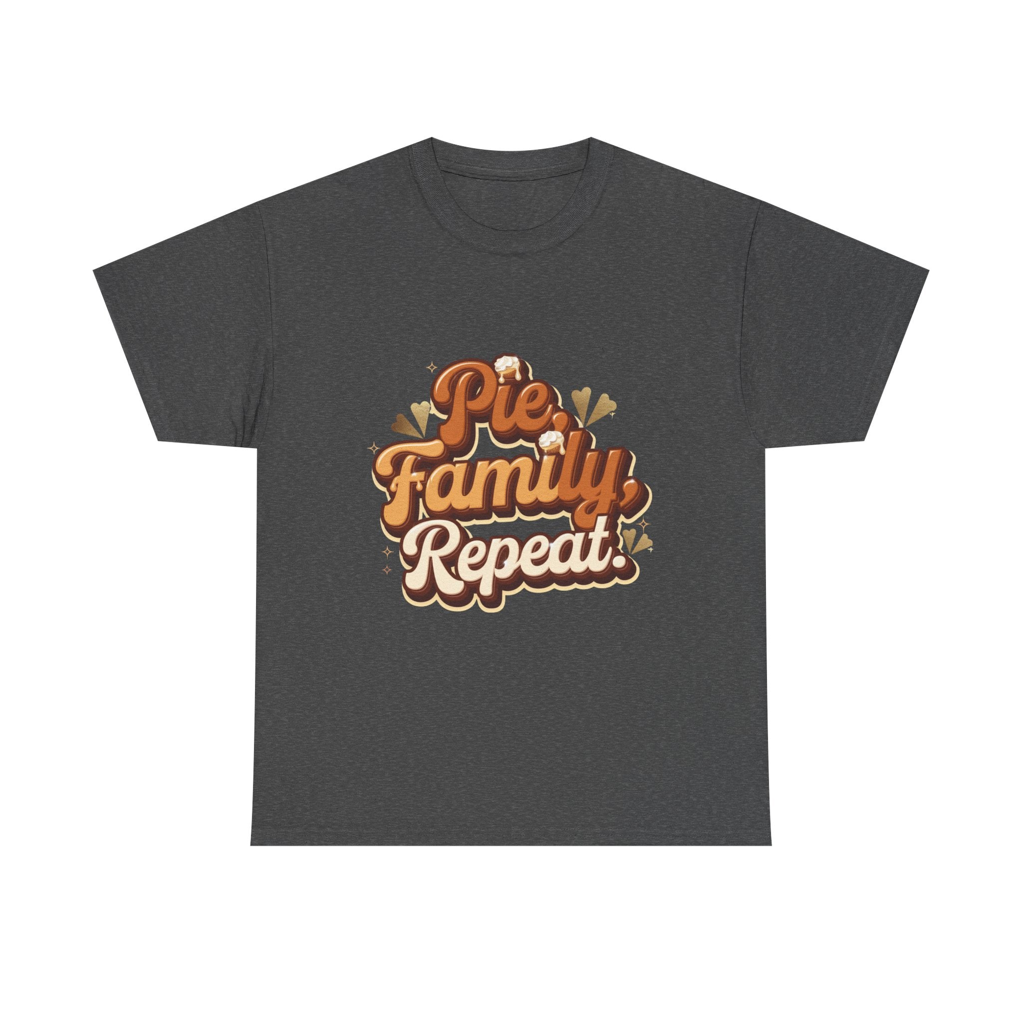 Pie. Family. Repeat. T-Shirt