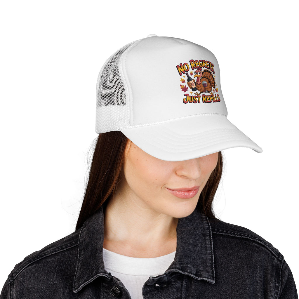 Trucker Hat — "No Regrets Just Refills" Thanksgiving Turkey Cap