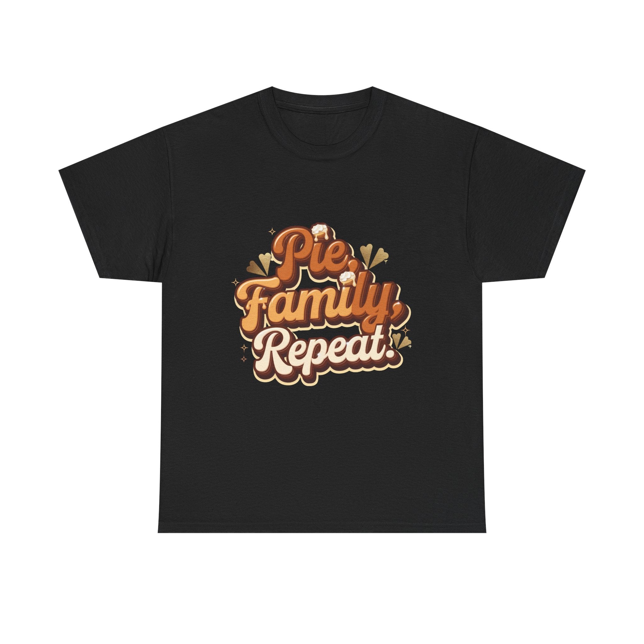 Pie. Family. Repeat. T-Shirt