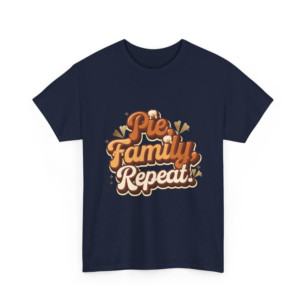 Pie. Family. Repeat. T-Shirt